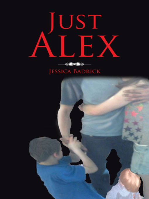 Title details for Just Alex by Jessica Badrick - Available